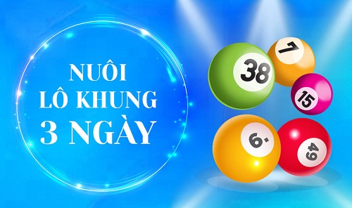 lo-nuoi-khung-max-3-ngay